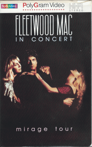 Fleetwood Mac : In Concert - Mirage Tour 1982